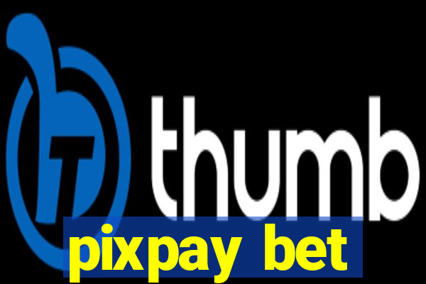 pixpay bet